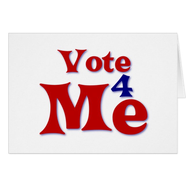 Vote 4 Me (Front Horizontal)
