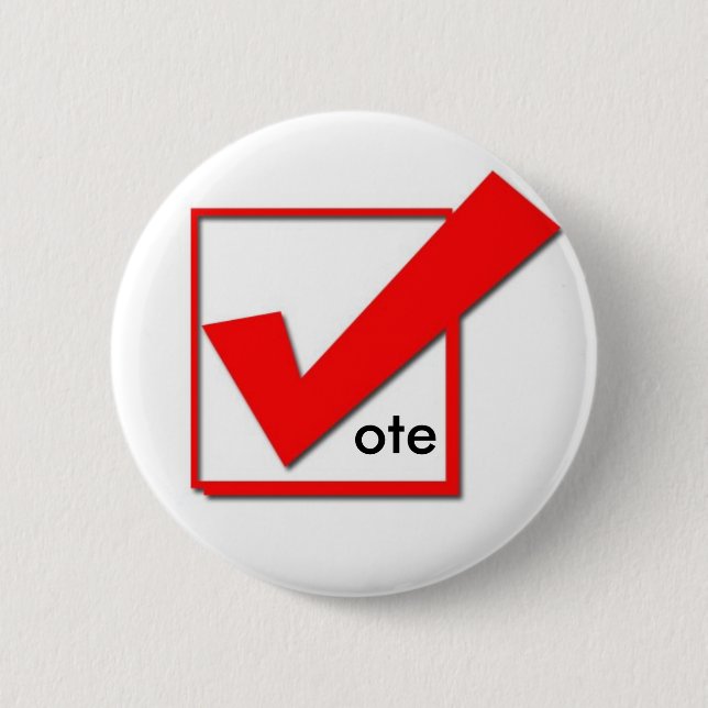 Vote 6 Cm Round Badge (Front)