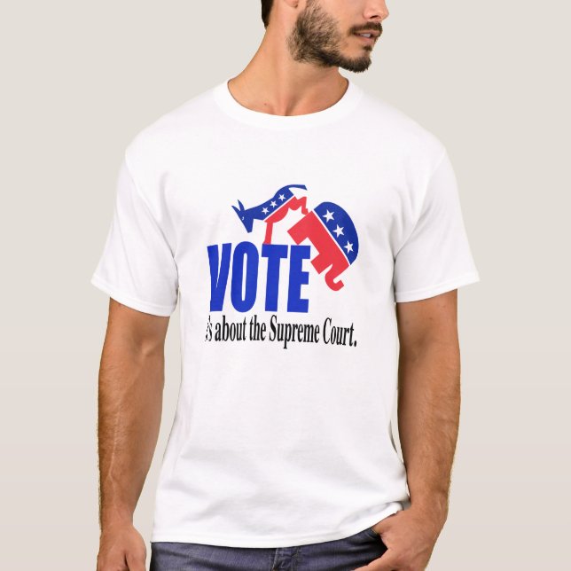 Vote about Supreme Court T-Shirt (Front)