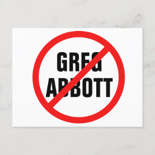 Vote Against Greg Abbott 2022 Political Election Postcard