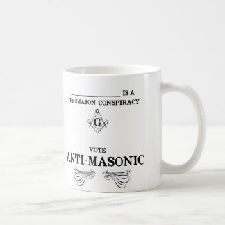 Vote Anti-Masonic Coffee Mug