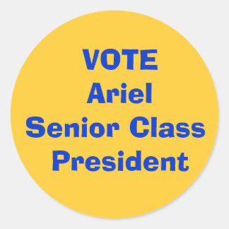 VOTE Ariel  Senior Class President Classic Round Sticker