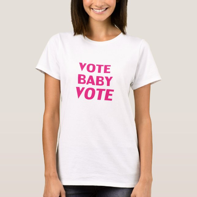 Vote baby vote hot pink magenta typography modern  T-Shirt (Front)