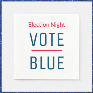 Vote Blue Election Night Napkins