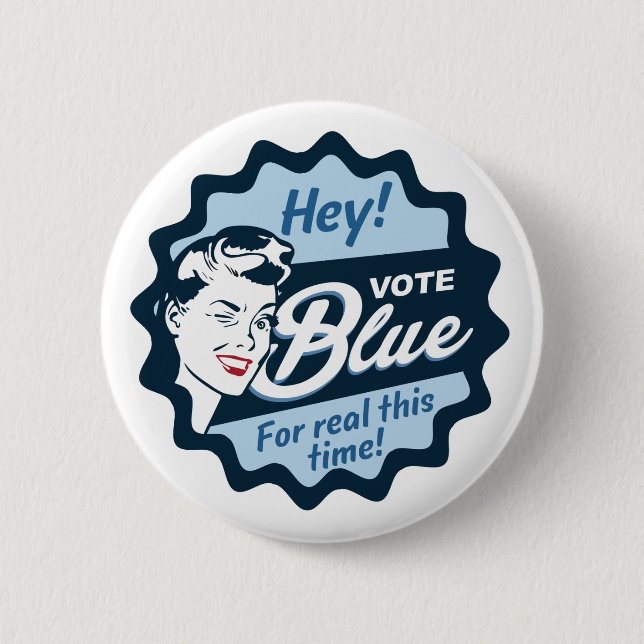 Vote Blue For real this time Retro 6 Cm Round Badge (Front)