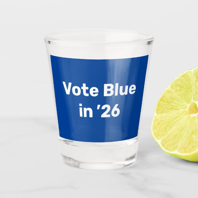 Vote Blue in 2026 Shot Glass (Front)