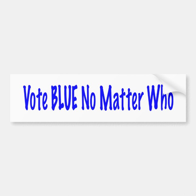 Vote BLUE No Matter Who Bumper Sticker (Front)