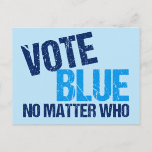 Vote Blue No Matter Who Postcard