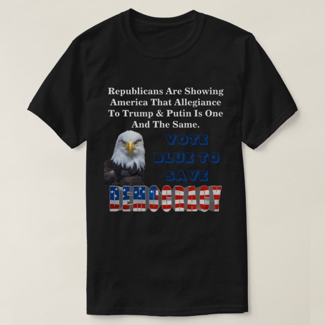 VOTE BLUE TO SAVE DEMOCRACY T-Shirt (Design Front)
