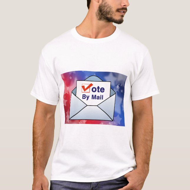 Vote By Mail T-Shirt (Front)