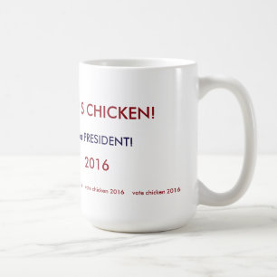 vote chicken 2016! coffee mug