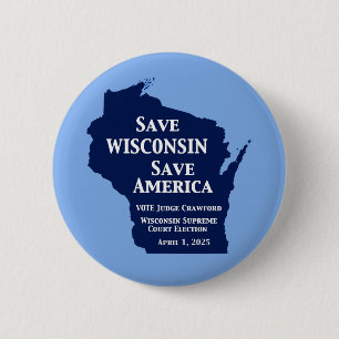 Vote Crawford for Wisconsin Supreme Court 6 Cm Round Badge