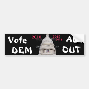Vote DEM ALL OUT 2010'12'14 Bumper Sticker