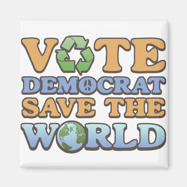 Vote Dem Save the World Magnet (Front)