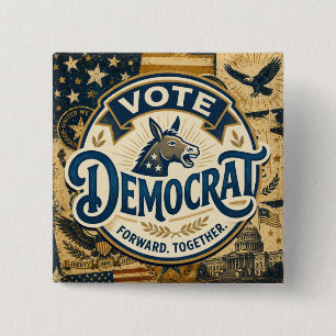 Vote Democrat Forward Together – Vintage Patriotic 15 Cm Square Badge