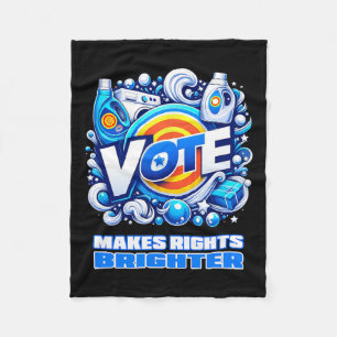 Vote Detergent Bright Right Funny Vintage 2024  Fleece Blanket