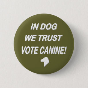 Vote Dog with White Text 6 Cm Round Badge