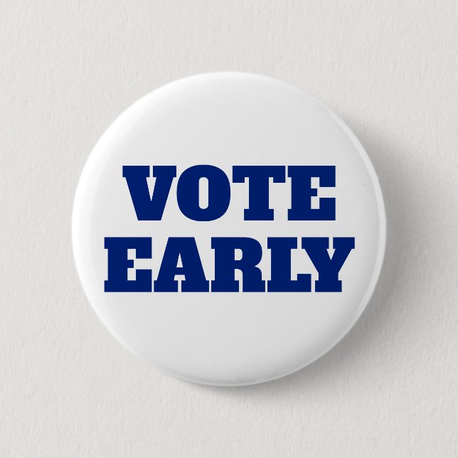 Vote Early Button (Front)