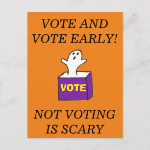 VOTE EARLY Postcard Ghost Not Voting is Scary