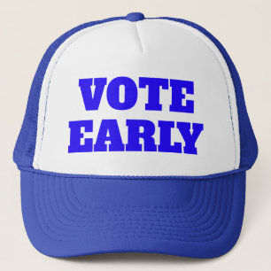 Vote Early Trucker Hat