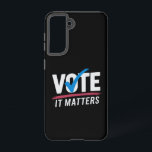 Vote Election 2024 Voter Democrat Politics  Samsung Galaxy Case<br><div class="desc">Vote Election 2024 Voter Democrat Politics Vote it Matters Register to Vote</div>