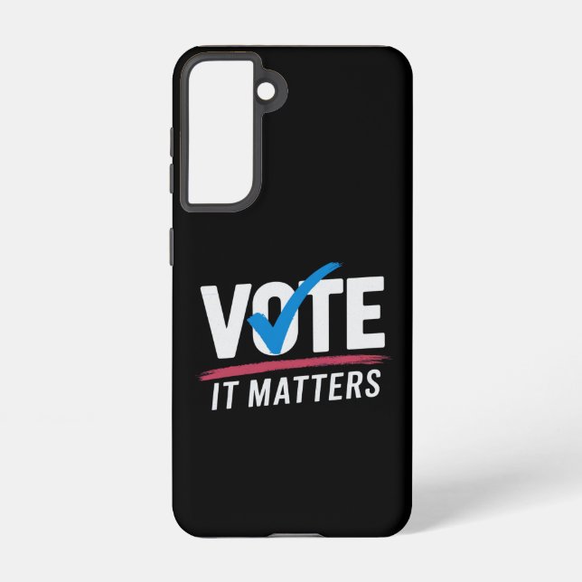 Vote Election 2024 Voter Democrat Politics  Samsung Galaxy S21 Case (Back)