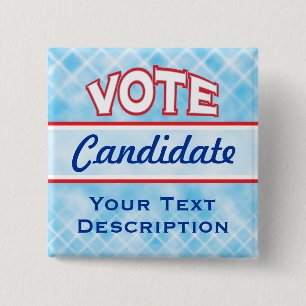 VOTE Election Campaign Political Candidate 15 Cm Square Badge