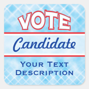VOTE Election Campaign Political Candidate Square Sticker
