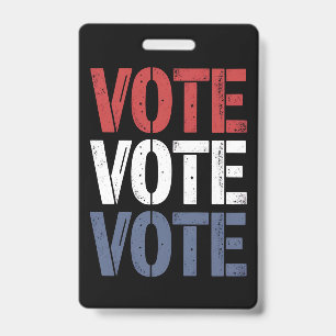 Vote Election Politics Voting Voter Registration ID Badge
