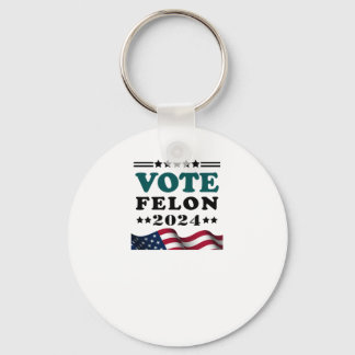 Vote Felon 2024 Convicted Felon Sticker  Key Ring