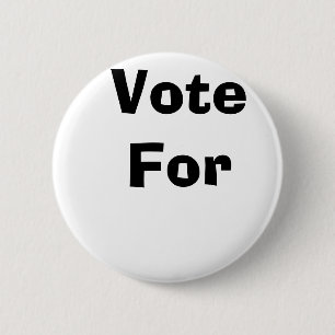 Vote For 6 Cm Round Badge