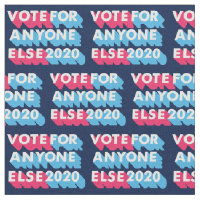 Vote for Anyone Else 2020 Funny Anti Trump