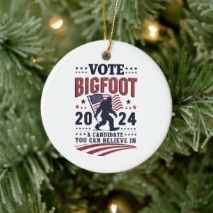Vote For Bigfoot 2024 Sasquatch Presidential Ceramic Ornament