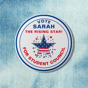Vote for Class President: rising star 6 Cm Round Badge