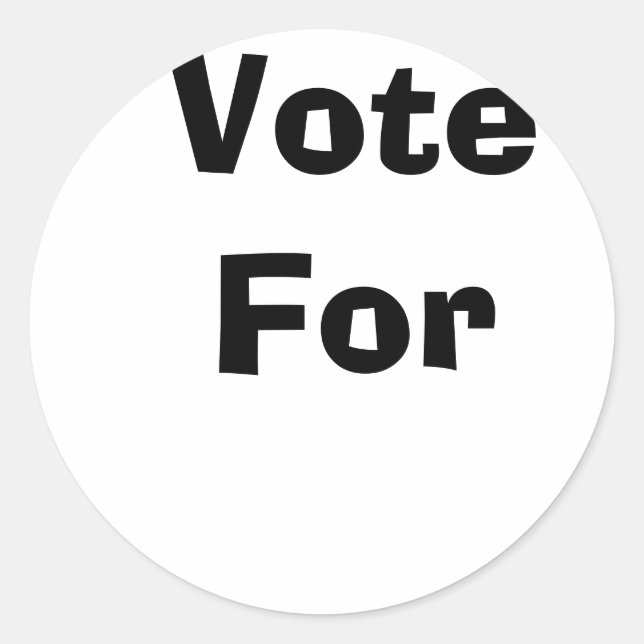 Vote For Classic Round Sticker (Front)