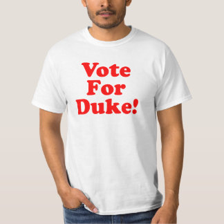 Vote For Duke Phillips  Value Shirt