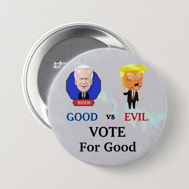 Vote For Good Button (Front & Back)