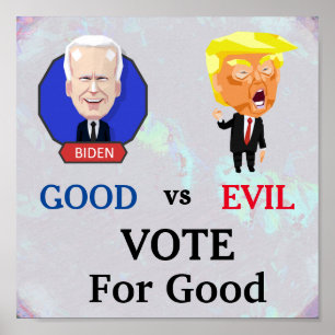 Vote For Good Poster