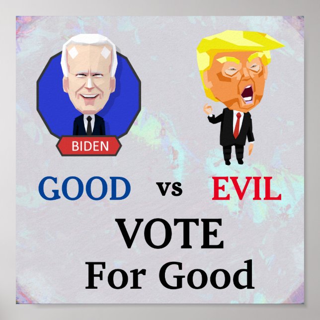 Vote For Good Poster (Front)