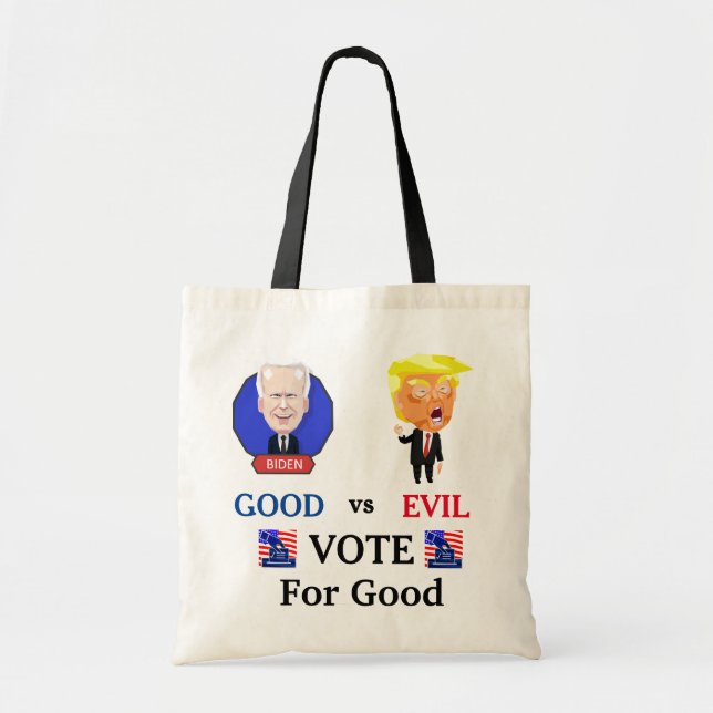 Vote For Good Tote Bag (Front)