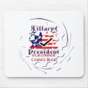 Vote for Hillary USA Stronger Together  My Preside Mouse Pad