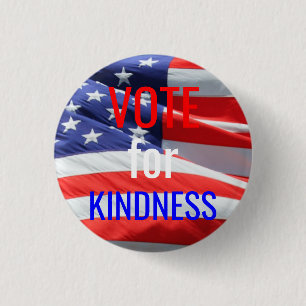Vote for Kindness Love Inspirational Elections 3 Cm Round Badge