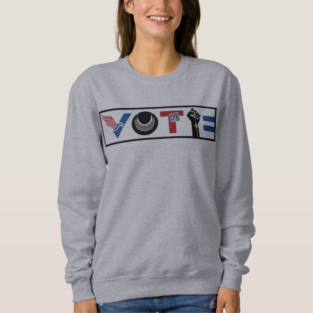 VOTE for Liberty, RBG, USPS, Peace, BLM, Equality Sweatshirt (Front)