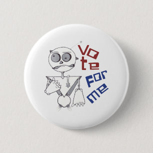 VOTE FOR ME 6 CM ROUND BADGE