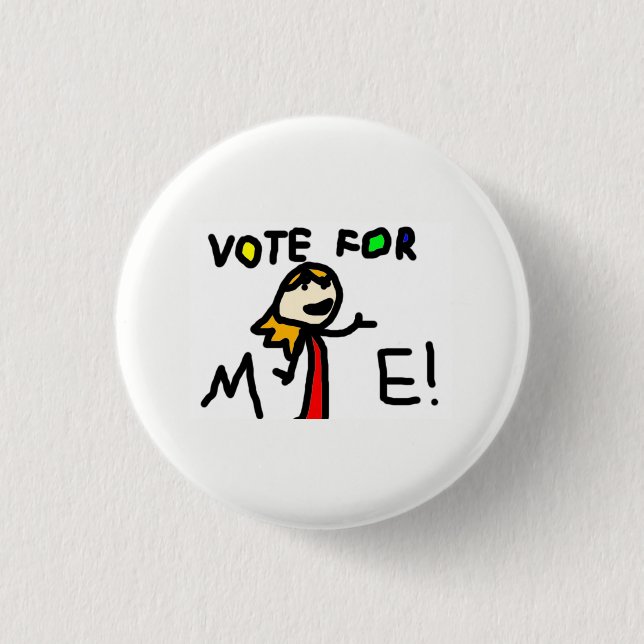 VOTE FOR ME! Button (Front)