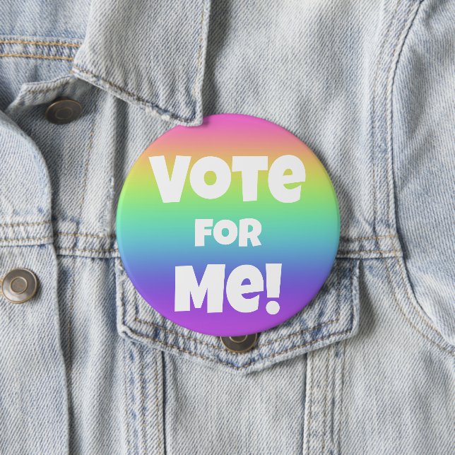 Vote for Me! Rainbow Button (In Situ)