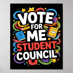 Vote For Me Student Council Great Vibes School Ele Poster