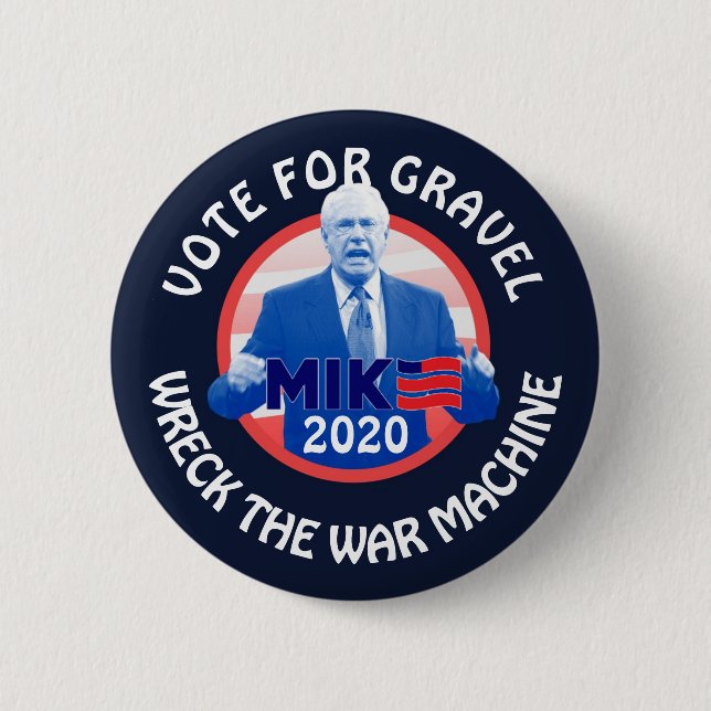 Vote for Mike Gravel 2020 6 Cm Round Badge (Front)