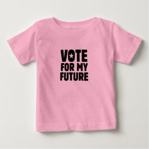 VOTE FOR MY FUTURE BABY T-Shirt