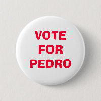VOTE FOR PEDRO